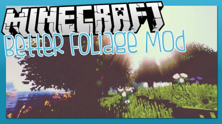 Minecraft 1.16.5-1.7.2 Better Better Foliage Mod