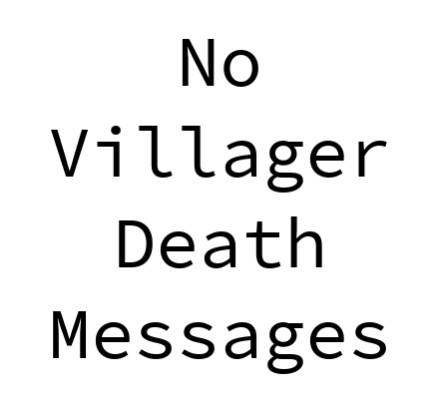 Minecraft1.18.2-1.16.5 No Villager Death Messages Mod