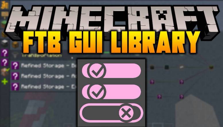 minecraft1.16.5 ftb gui library front mod MOD
