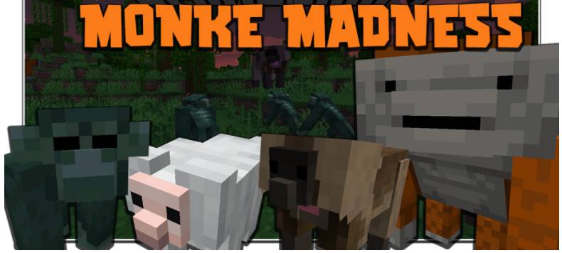 Monke Madness Mod, a minecraft1.18.1-1.16.5 Monkey Monkey