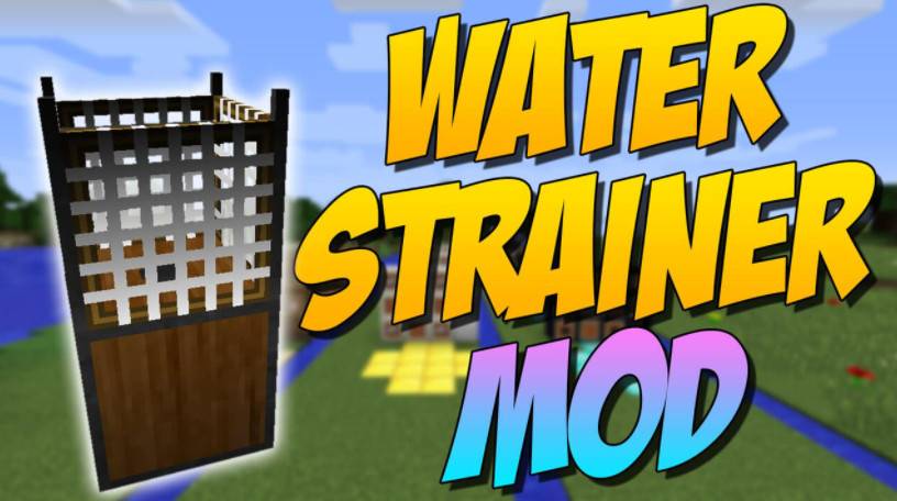 Minecraft 1.19-1.9.4 Water Strainer Mod