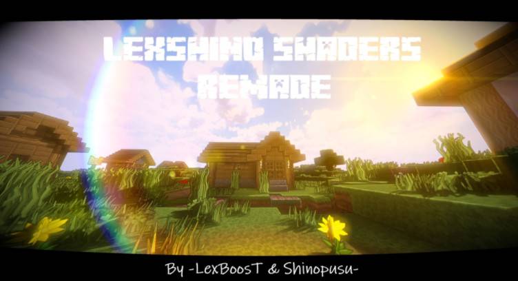 Minecraft1.14 Lexshino Shaders Remade Light and Shadow Package